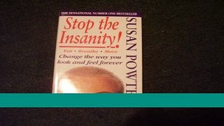 Read Books Stop the Insanity: Change the Way You Look and Feel Forever E-Book Free