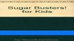 Read Books Sugar Busters! for Kids ebook textbooks