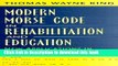 PDF Modern Morse Code in Rehabilitation and Education: New Applications in Assistive Technology