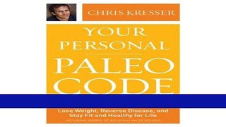 Download Books Your Personal Paleo Code: The 3-Step Plan to Lose Weight, Reverse Disease, and Stay