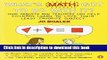 Read What s Math Got to Do with It?: How Parents and Teachers Can Help Children Learn to Love