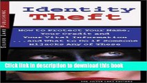 [PDF] Identity Theft: How to Protect Your Name, Your Credit and Your Vital Information, and What
