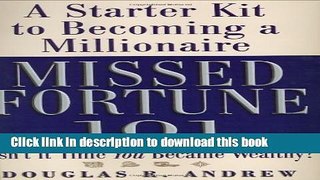 [PDF] Missed Fortune 101: A Starter Kit to Becoming a Millionaire Read Online