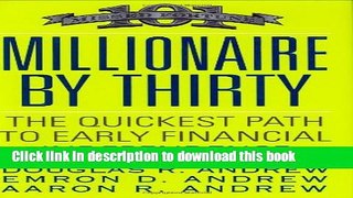[PDF] Millionaire by Thirty: The Quickest Path to Early Financial Independence Download Full Ebook