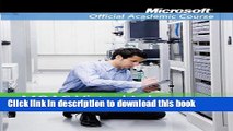 Read Exam 70-640: Windows Server 2008 Active Directory Configuration with Lab Manual and MOAC Labs