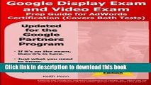 [PDF] Google Display Exam and Video Exam Prep Guide for AdWords Certification: (Covers Both Test)