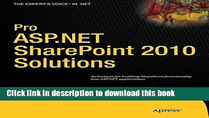 Read Pro ASP.NET SharePoint 2010 Solutions: Techniques for Building SharePoint Functionality into