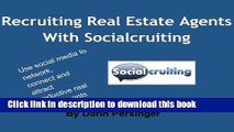 Read Books Recruiting Real Estate Agents With Socialcruiting Ebook PDF