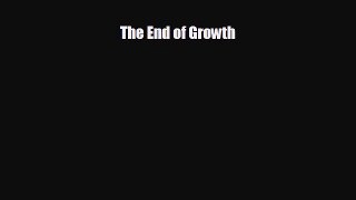 Enjoyed read The End of Growth