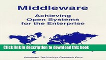 Read Middleware: Achieving Open Systems for the Enterprise Ebook Free