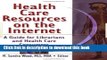 Read Health Care Resources on the Internet: A Guide for Librarians and Health Care Consumers Ebook
