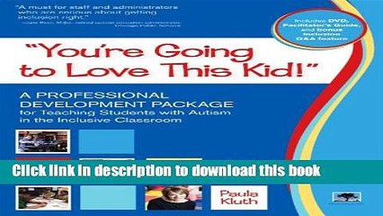 Read "You re Going to Love This Kid!": A Professional Development Package for Teaching Students