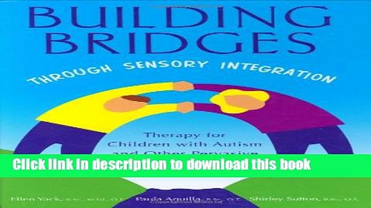 Read Building Bridges through Sensory Integration, Second Edition  Ebook Free