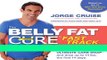 Read Books The Belly Fat Cure Fast Track: Discover the ULTIMATE CARB SWAPTM and drop up to 14 bs.