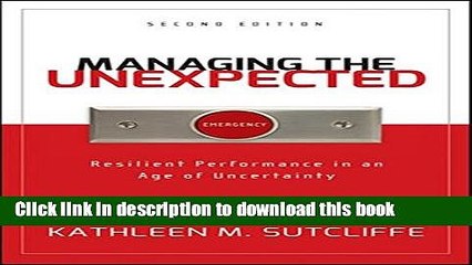 [Read PDF] Managing the Unexpected: Resilient Performance in an Age of Uncertainty Ebook Free