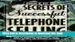 [PDF] Secrets of Successful Telephone Selling: How to Generate More Leads, Sales, Repeat Business,