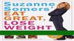 Read Books Suzanne Somers  Eat Great, Lose Weight: Eat All the Foods You Love in 