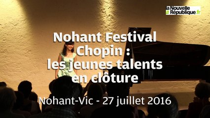 VIDEO. Nohant Festival Chopin : les jeunes talents en clôture