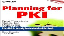 Read Planning for PKI: Best Practices Guide for Deploying Public Key Infrastructure PDF Online