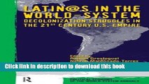 Download Latino/as in the World-system: Decolonization Struggles in the 21st Century U.S. Empire