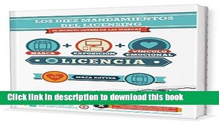 Read Los diez mandamientos del Licensing: El secreto detrÃ¡s de las marcas (Spanish Edition)