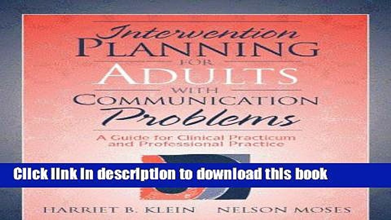 Read Intervention Planning for Adults with Communication Problems: A Guide for Clinical Practicum
