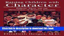 Read Raising Children with Character: Parents, Trust, and the Development of Personal Integrity