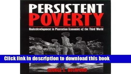 Read Persistent Poverty: Underdevelopment in Plantation Economies of the Third World (Third World