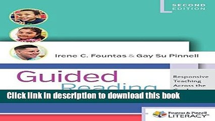 Read Guided Reading, Second Edition: Responsive Teaching Across the Grades PDF Free