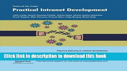 Read Practical Intranet Development by Colby, John, Surguy, Inigo, Voigt, Rudiger, Haas, Jeffrey,