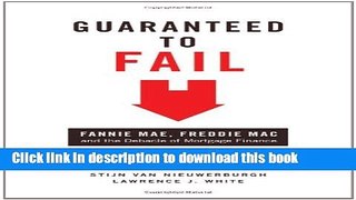 Download Guaranteed to Fail: Fannie Mae, Freddie Mac, and the Debacle of Mortgage Finance  Ebook