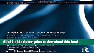 Read Internet and Surveillance: The Challenges of Web 2.0 and Social Media Ebook Free