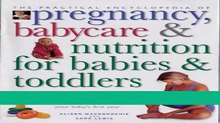 Read Books Practical Encyclopedia of Pregnancy, Babycare and Nutrition for Babies and Toddlers