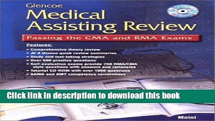 Download Glencoe Medical Assisting Review: Passing the CMA and Rma Exams, Student Text with CD