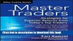 Read Master Traders: Strategies for Superior Returns from Today s Top Traders (Wiley Trading)