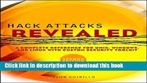 Read Hack Attacks Revealed: A Complete Reference for UNIX, Windows, and Linux with Custom Security