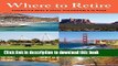 [PDF] Where to Retire: America s Best   Most Affordable Places (Choose Retirement Series) Download