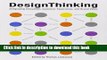 Read Books Design Thinking: Integrating Innovation, Customer Experience, and Brand Value E-Book Free