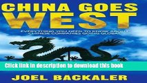 Read China Goes West: Everything You Need to Know About Chinese Companies Going Global  Ebook Free