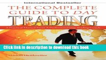 Read The Complete Guide to Day Trading: A Practical Manual from a Professional Day Trading Coach