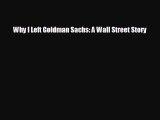 For you Why I Left Goldman Sachs: A Wall Street Story