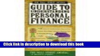 Read Wall Street Journal Guide to Understanding Personal Finance: Mortgages, Banking, Taxes,