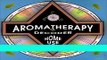 Read Books Aromatherapy (Homeuse) Decoder (Decoders) E-Book Free