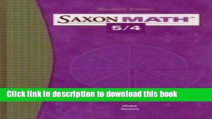 Read Saxon Math 5 / 4 (3rd, 04) by Hake, Stephen [Hardcover (2004)]  Ebook Free