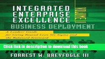 Read Integrated Enterprise Excellence, Vol. II â€“ Business Deployment: A Leaders  Guide for Going