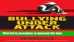 Read Bullying Under Attack: True Stories Written by Teen Victims, Bullies   Bystanders (Teen Ink)