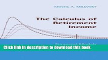 [PDF] The Calculus of Retirement Income: Financial Models for Pension Annuities and Life Insurance