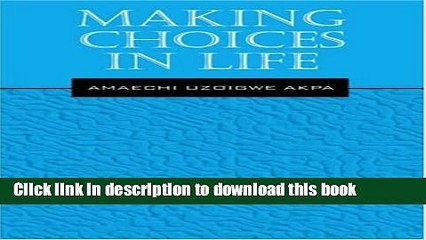 [PDF]  Making Choices in Life  [Read] Online