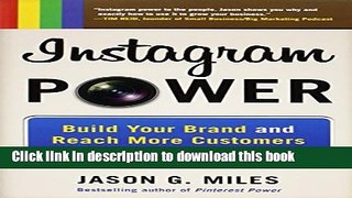 [Read PDF] Instagram Power: Build Your Brand and Reach More Customers with the Power of Pictures