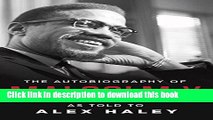 Download The Autobiography of Malcolm X: As Told to Alex Haley Ebook Online